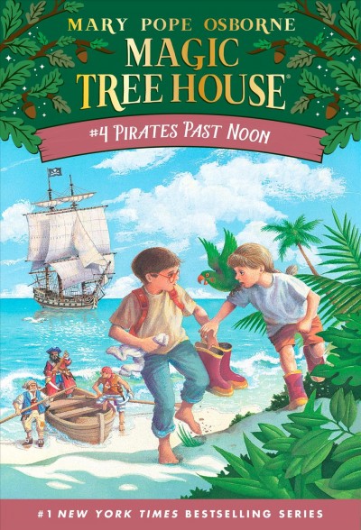 Pirates past noon 4 Magic tree house by Mary Pope Osborne ; illustrated by Sal Murdocca.
