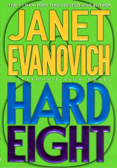 Hard eight / Janet Evanovich.