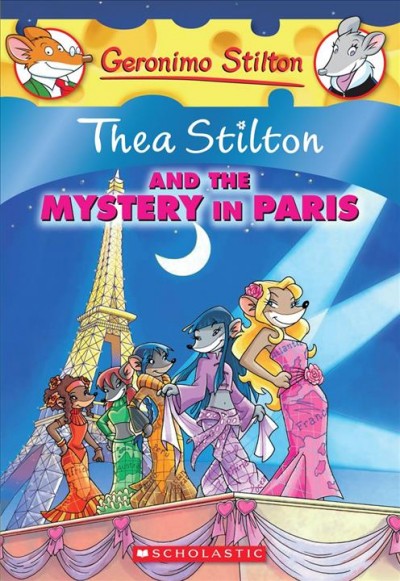 Thea Stilton and the mystery in Paris / Thea Stilton.