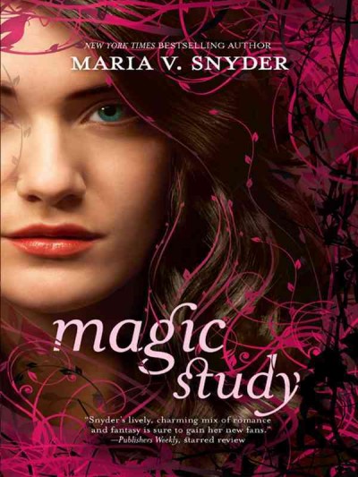Magic study [electronic resource] / Maria V. Snyder.
