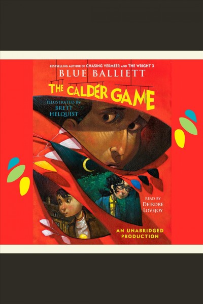 The Calder game [electronic resource] / Blue Balliett.