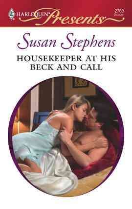 Housekeeper at his beck and call [electronic resource] / Susan Stephens.