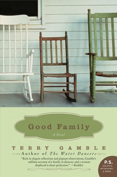 Good family [electronic resource] / Terry Gamble.