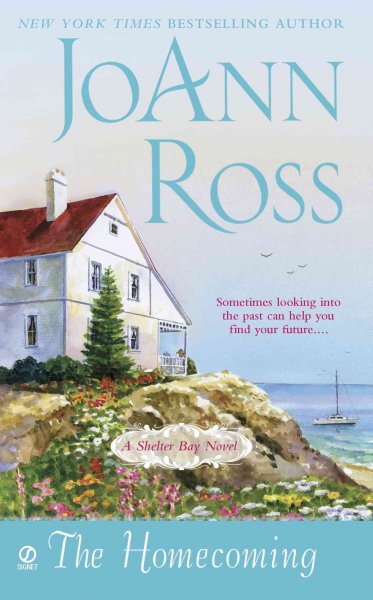 The homecoming [electronic resource] : a Shelter Bay novel / JoAnn Ross.