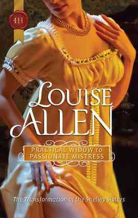 Practical widow to passionate mistress [electronic resource] / Louise Allen.
