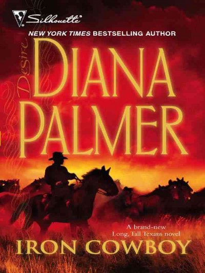Iron cowboy [electronic resource] / Diana Palmer.