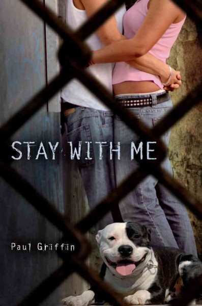 Stay with me [electronic resource] / Paul Griffin.