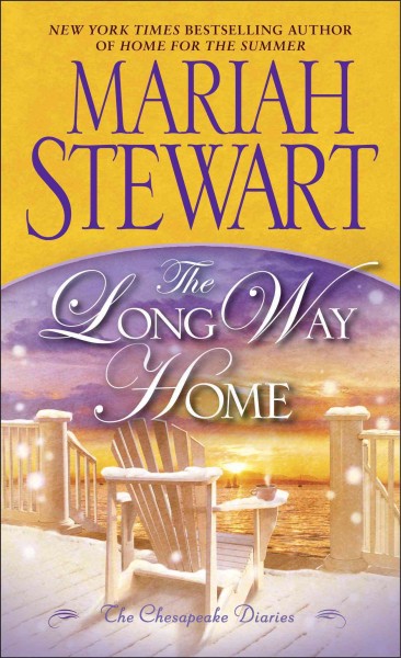 The long way home [electronic resource] / Mariah Stewart.
