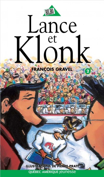 Lance et Klonk [electronic resource] / François Gravel ; illustrations, Pierre Pratt.