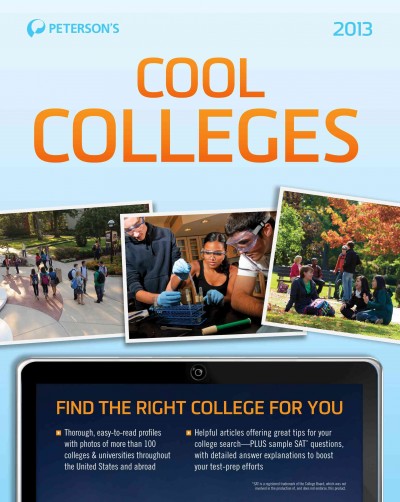 Cool colleges [2013] [electronic resource] / Peterson's Publishing.