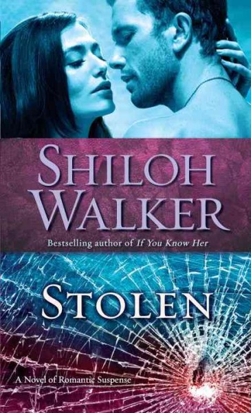 Stolen [electronic resource] / Shiloh Walker.