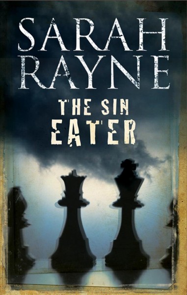 The sin eater [electronic resource] / Sarah Rayne.