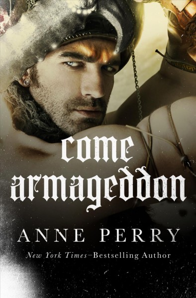 Come Armageddon [electronic resource] / Anne Perry.