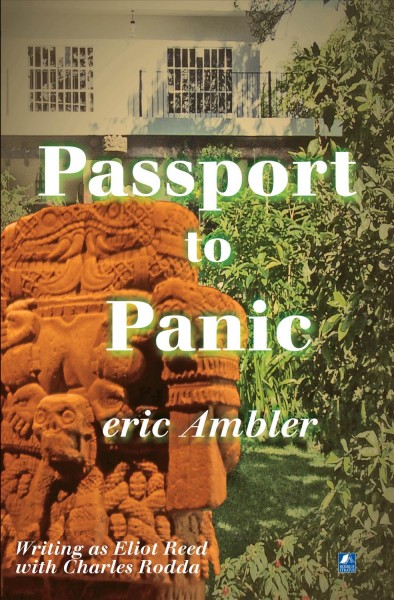 Passport to panic [electronic resource] / Eric Ambler (writing as Eliot Reed with Charles Rodda).