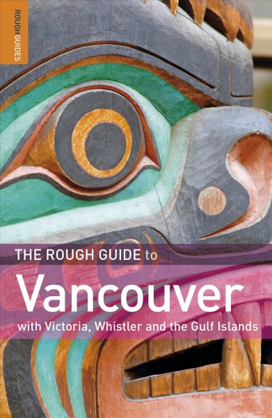 The rough guide to Vancouver / by Tim Jepson.