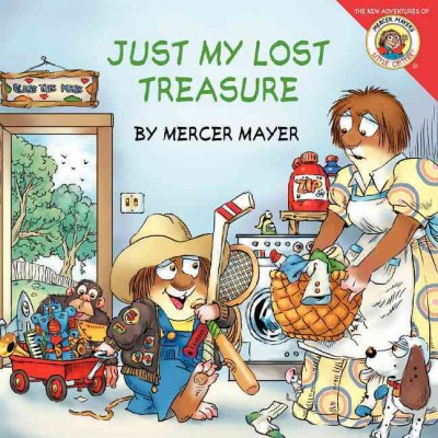 Just my lost treasure / by Mercer Mayer.