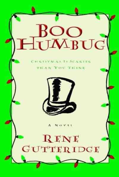 Boo humbug [electronic resource] : a novel / Rene Gutteridge.
