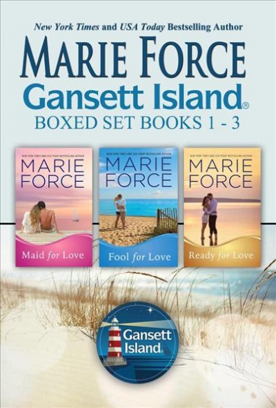 Mccarthys of Gansett Island boxed set : Maid for love; Fool for love; Ready for love / Marie Force.