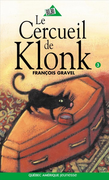 Le cercueil de klonk / François Gravel ; illustrations : Pierre Pratt.