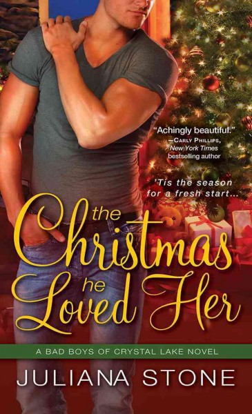 The Christmas he loved her / Juliana Stone.