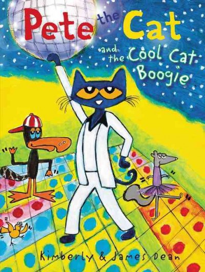 Pete the Cat and the Cool Cat Boogie / James Dean.
