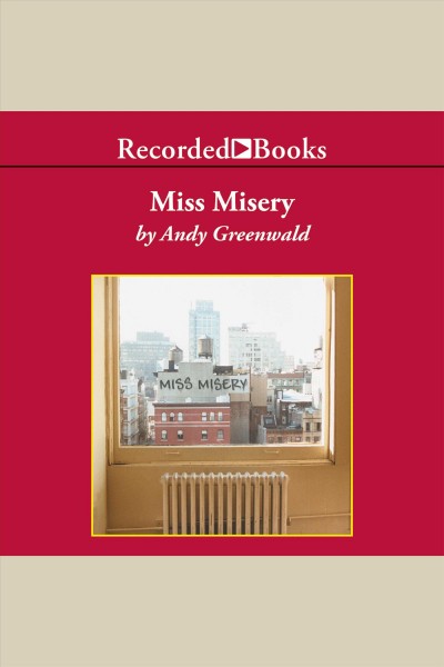 Miss Misery [electronic resource] / Andy Greenwald.