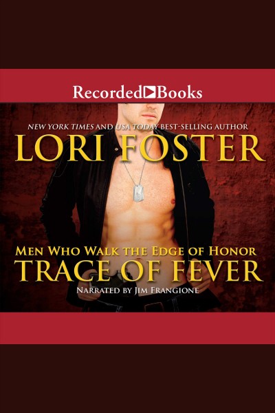 Trace of fever [electronic resource] / Lori Foster.
