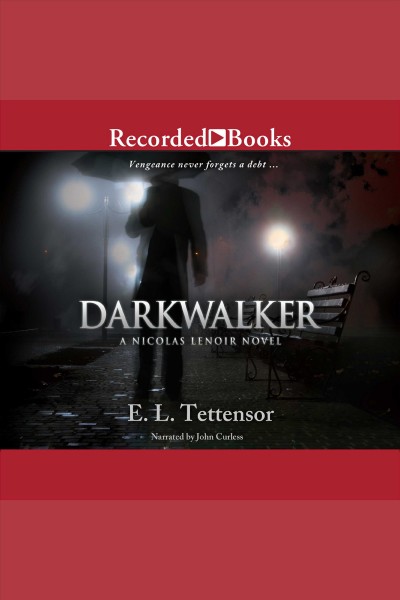 Darkwalker [electronic resource] / E.L. Tettensor.