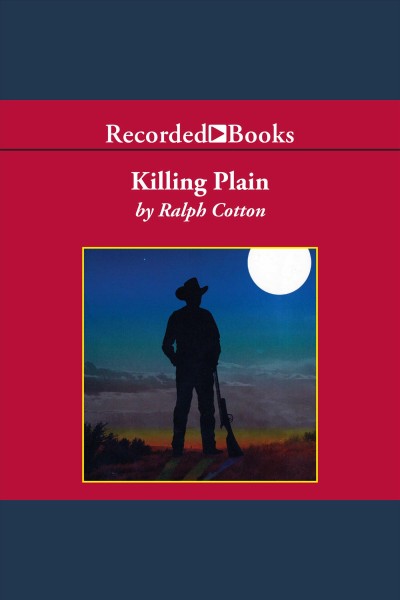 Killing plain [electronic resource] / Ralph Cotton.