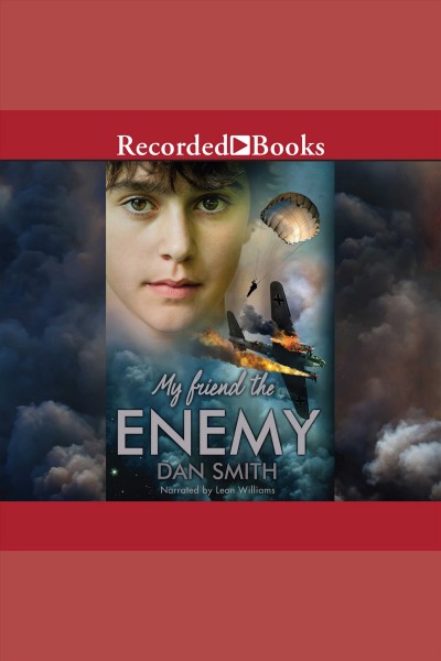 My friend the enemy [electronic resource] / Dan Smith.