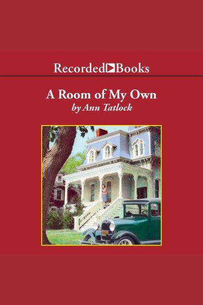 A room of my own [electronic resource] / Ann Tatlock.