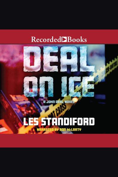 Deal on ice [electronic resource] / Les Standiford.