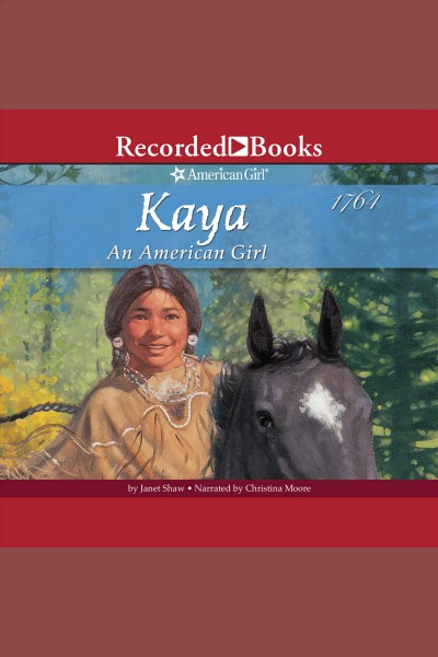 Kaya [electronic resource] : an American girl / Janet Shaw.