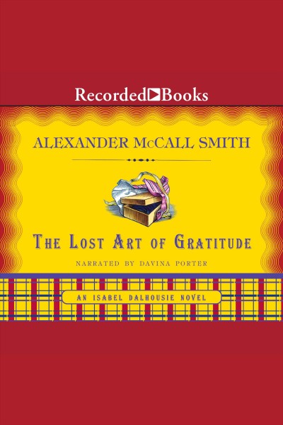 The lost art of gratitude [electronic resource] / Alexander McCall Smith.