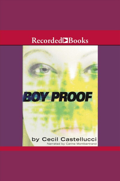 Boy proof [electronic resource] / Cecil Castellucci.