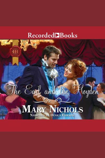 The earl and the hoyden [electronic resource] / Mary Nichols.