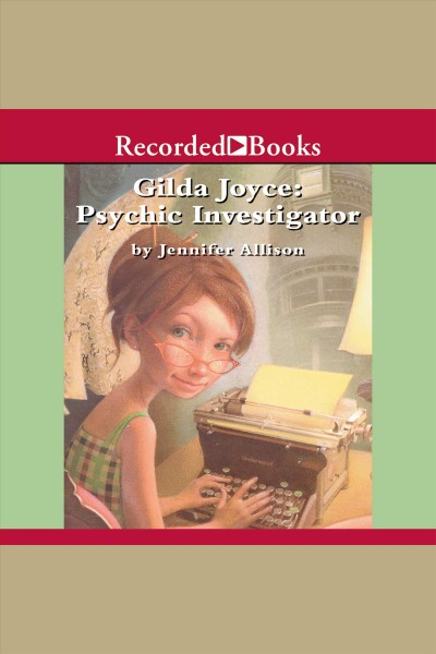 Gilda Joyce [electronic resource] : psychic investigator / Jennifer Allison.