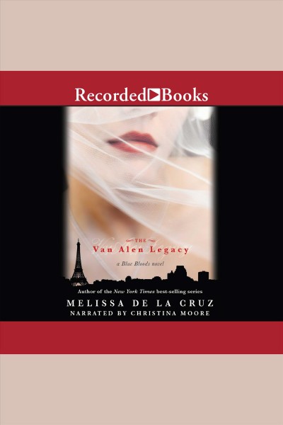 The Van Alen legacy [electronic resource] / Melissa de la Cruz.