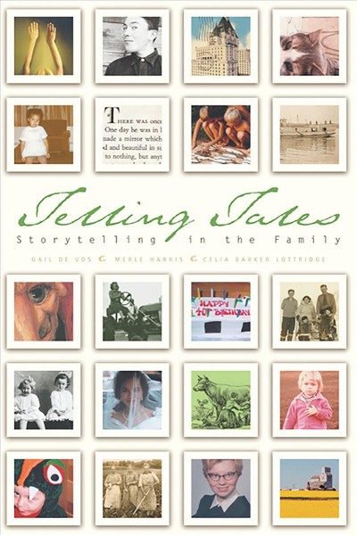 Telling tales [electronic resource] : Storytelling in the Family. Gail de Vos.