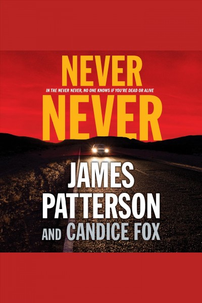 Never never [electronic resource] : Detective Harriet Blue Series, Book 1. James Patterson.