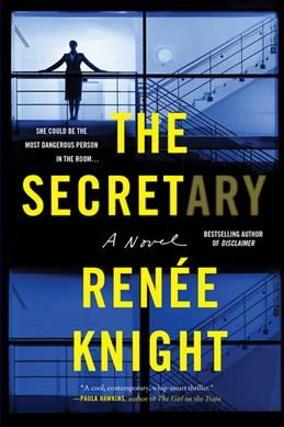 The secretary : a novel / Renee Knight.