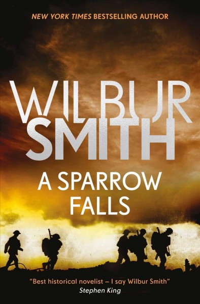 A sparrow falls / Wilbur Smith.
