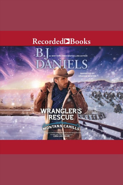 Wrangler's rescue [electronic resource] / B.J. Daniels.