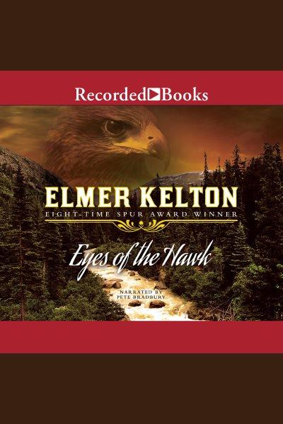 Eyes of a hawk [electronic resource] / Elmer Kelton.