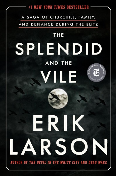 The splendid and the vile / Erik Larson.