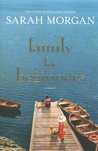 Family for beginners : a novel / Sarah Morgan.