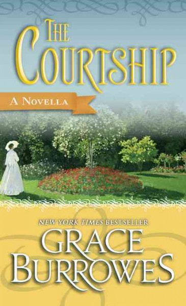 The courtship [electronic resource] : A novella. Grace Burrowes.