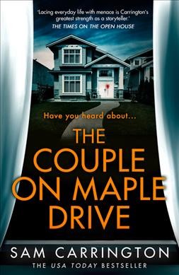 The couple on Maple Drive / Sam Carrington.