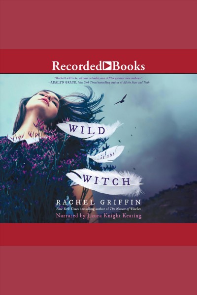 Wild is the witch [electronic resource]. Rachel Griffin.