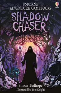 Shadow chaser / Simon Tudhope ; illustrated by Tom Knight.